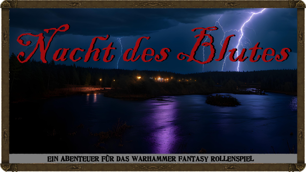 "Nacht des Blutes - Ein Abenteuer für das Warhammer Fantasy Rollenspiel"
