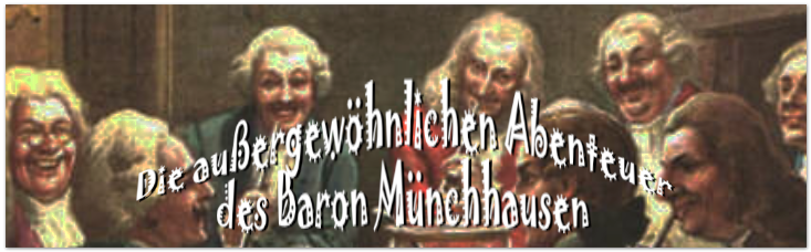 "Die außergewöhnlichen Abenteuer des Baron Münchhausen"